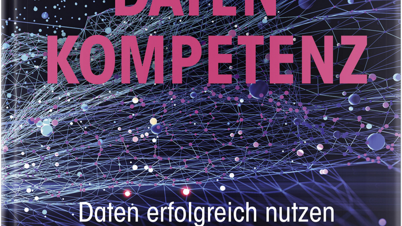 Datenkompetenz - Daten erfolgreich nutzen
